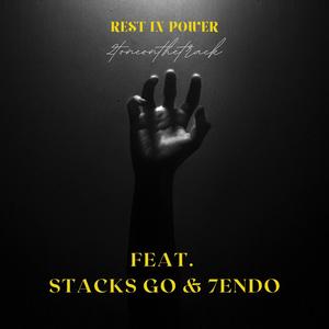 Rest in Power (feat. Stacks Go & 7endo) (Remix|Explicit)
