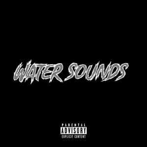 Water Sounds (Explicit)