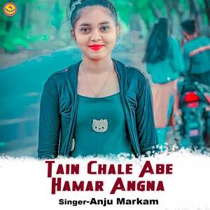 Tain Chale Abe Hamar Angna