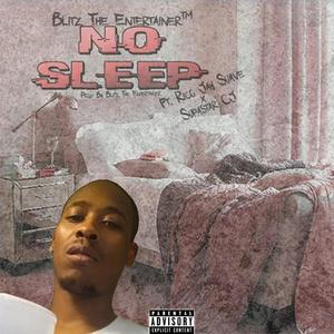#NoSleep (feat. Supastar C.J. & Rico Jay Suave') [Explicit]