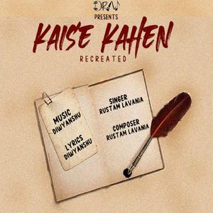 KAISE KAHEN(recreated)