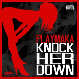 Knock Her Down