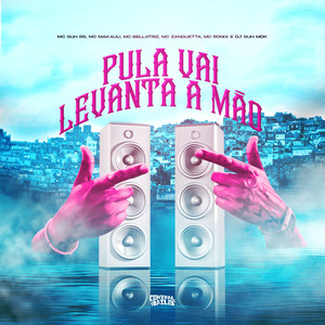 Pula Vai Levanta A Mão (Explicit)