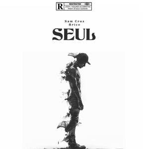 Seul (feat. Brice) (Explicit)