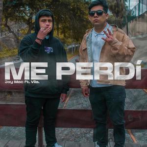 Me Perdí (feat. Jay Mac) [Explicit]