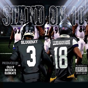 Stand on 10 (feat. Slugeray) [Explicit]