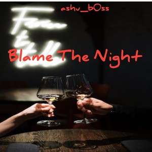 blame the night (Slowed+Reverb)