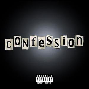 Confession (feat. PaisrBeats) [Explicit]