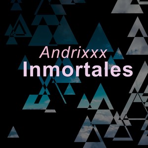 Inmortales (Explicit)