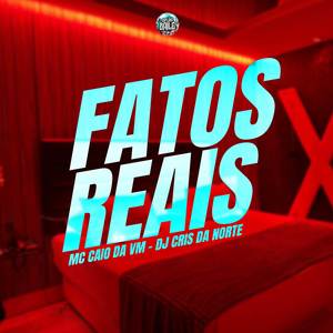 FATOS REAIS (Explicit)