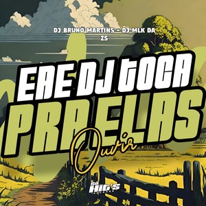 Eae DJ Toca Pra Elas Ouvir (Explicit)