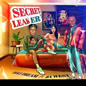 Secert Leaker (feat. Ba West)