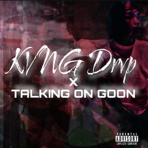 Talking On Goon (Explicit)