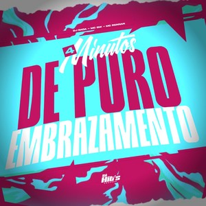 4 Minutos e Puro Embrazamento (Explicit)