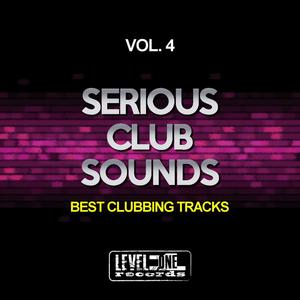 Serious Club Sounds, Vol. 4 (Best Clubbing Tracks)