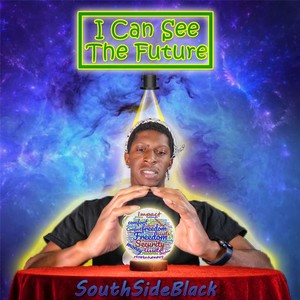 I Can See The Future (Explicit)