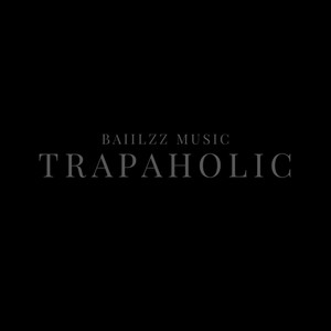 Trapaholic