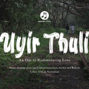Uyir Thuli(feat. Rakesh Kishore)