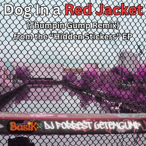 Dog in a Red Jacket (Thumpin' Gump Remix)