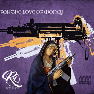 For The Love Of Money (Explicit)