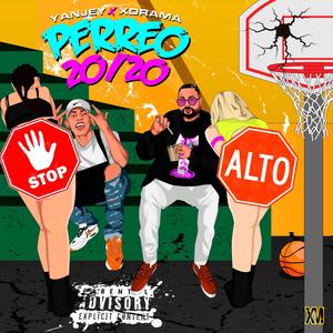 Perreo 20/20(feat. Yanjey) (Explicit)