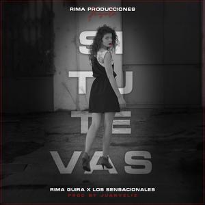 Si tu te vas (feat. Sensacionales De La Cumbia)