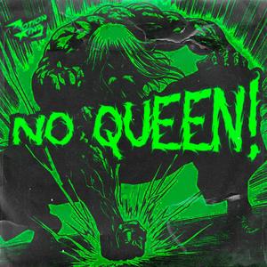 NO QUEEN! (Sped Up) (Explicit)