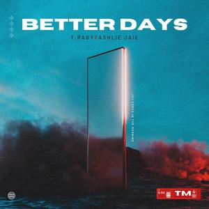 Better Days (feat. Ashlie Jaie)