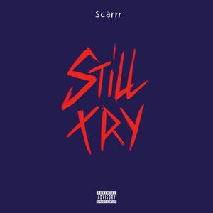 Still Try (Explicit)