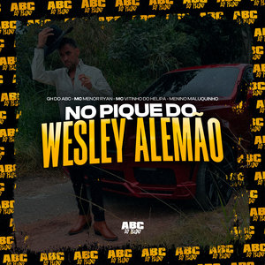 No Pique do Wesley Alemão (Explicit)