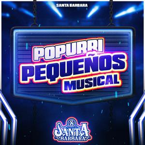 Popurrí Pequeños Musical