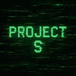 Project S