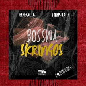 Bosswa Skringos (Barcadi Edition) [Explicit]