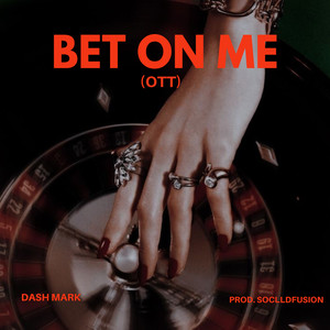 Bet on Me (Ott) (Explicit)