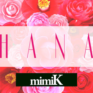 HANA (mimi-K Solo Version)