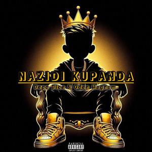 Nazidi Kupanda (feat. Oden Magnum) (Explicit)