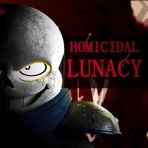 Homicidal Lunacy (feat. nik2656)