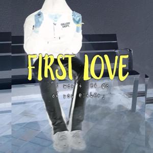 First Love (feat. MGE Speedy) [Explicit]