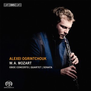 Mozart, W.A.: Oboe Concerto / Oboe Quartet / Violin Sonata No. 26 (Arr. for Oboe and Piano) [A. Ogrintchouk]