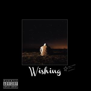 Wishing (Explicit)