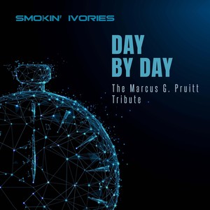 Day by Day (The Marcus G. Pruitt Tribute)