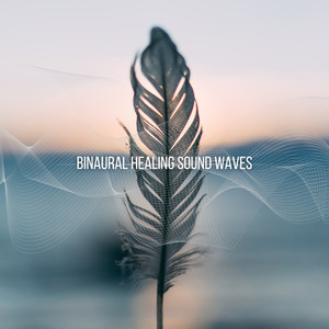 Binaural Healing Sound Waves