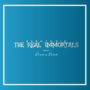 The Real Immortals