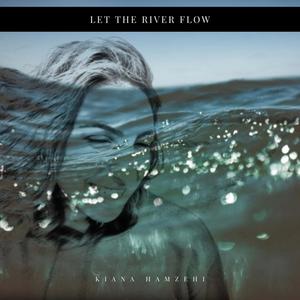 Let The River Flow