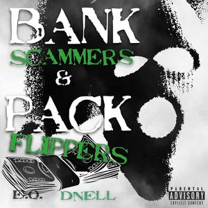 Bank Scammers & Pack Flippers (Explicit)