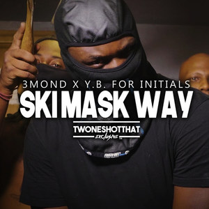 SkiMask Way(feat. Y.B. for Initials) (Explicit)