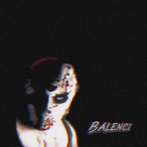 Balenci (Explicit)