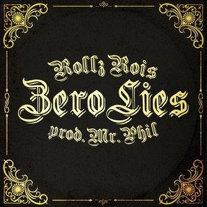 Zero Lies (feat. Mr. Phil) (Explicit)