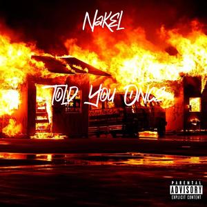 Told You Once (Explicit)