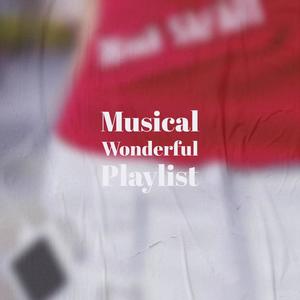 Musical Wonderful Playlist